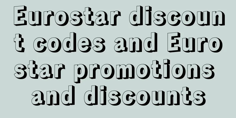 Eurostar discount codes and Eurostar promotions and discounts