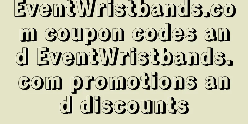 EventWristbands.com coupon codes and EventWristbands.com promotions and discounts