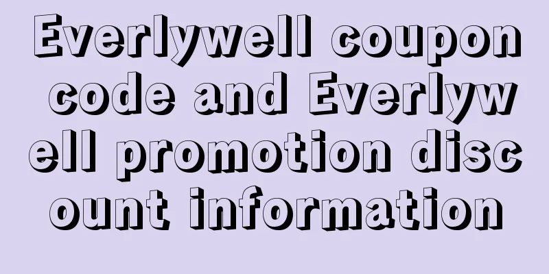 Everlywell coupon code and Everlywell promotion discount information