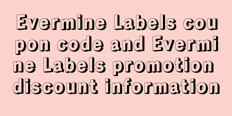 Evermine Labels coupon code and Evermine Labels promotion discount information