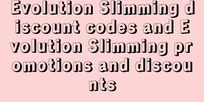 Evolution Slimming discount codes and Evolution Slimming promotions and discounts
