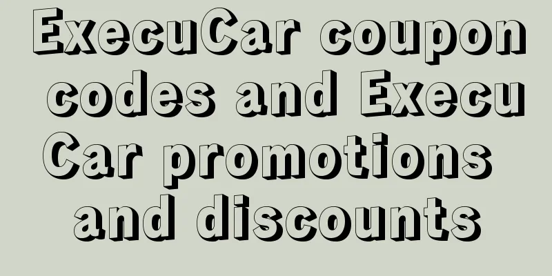 ExecuCar coupon codes and ExecuCar promotions and discounts