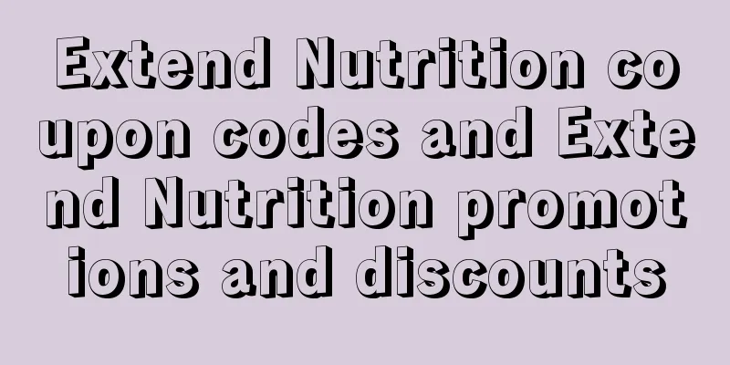 Extend Nutrition coupon codes and Extend Nutrition promotions and discounts
