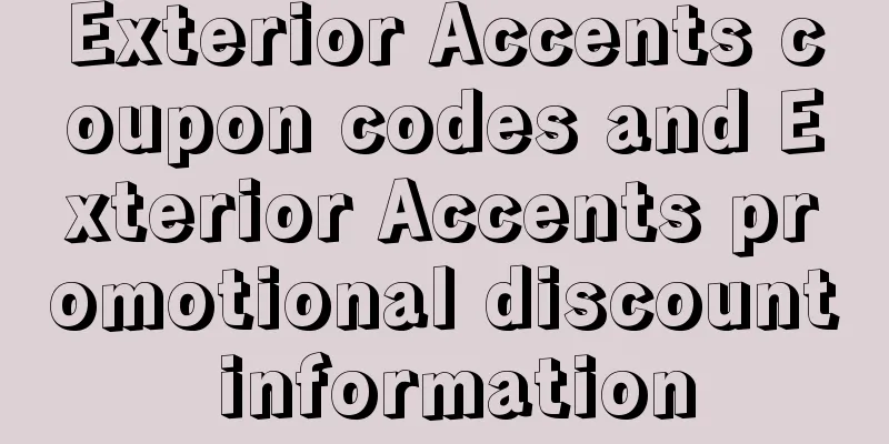 Exterior Accents coupon codes and Exterior Accents promotional discount information