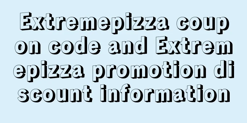 Extremepizza coupon code and Extremepizza promotion discount information