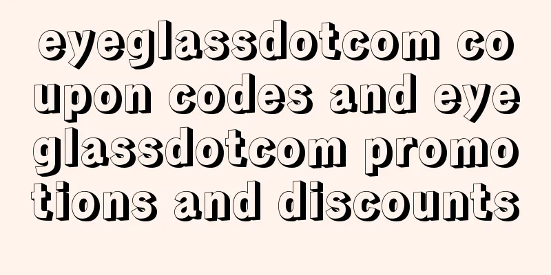 eyeglassdotcom coupon codes and eyeglassdotcom promotions and discounts