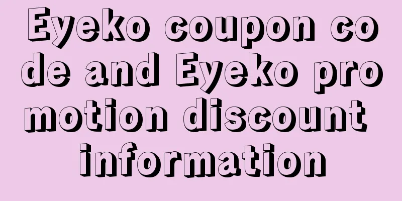 Eyeko coupon code and Eyeko promotion discount information