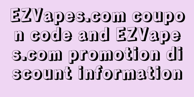 EZVapes.com coupon code and EZVapes.com promotion discount information