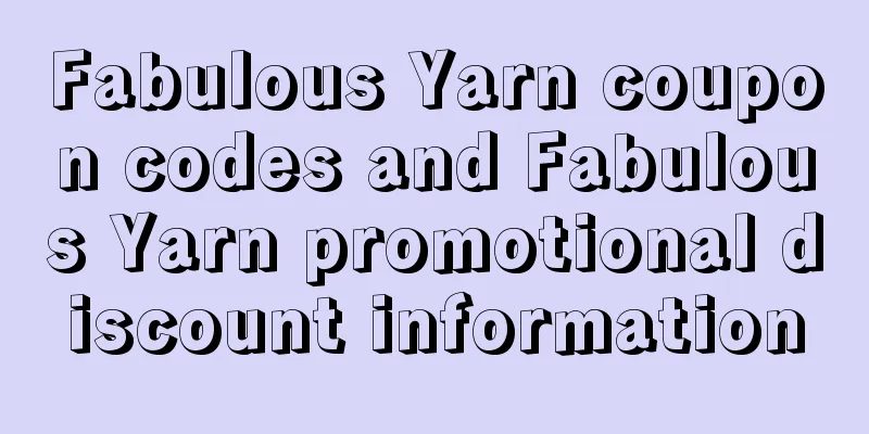 Fabulous Yarn coupon codes and Fabulous Yarn promotional discount information