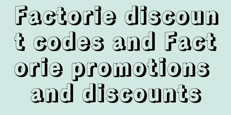 Factorie discount codes and Factorie promotions and discounts