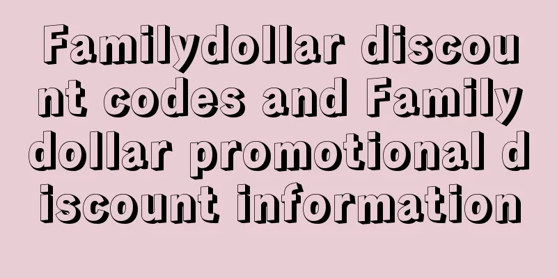 Familydollar discount codes and Familydollar promotional discount information