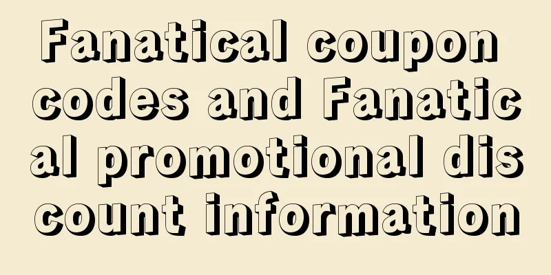 Fanatical coupon codes and Fanatical promotional discount information