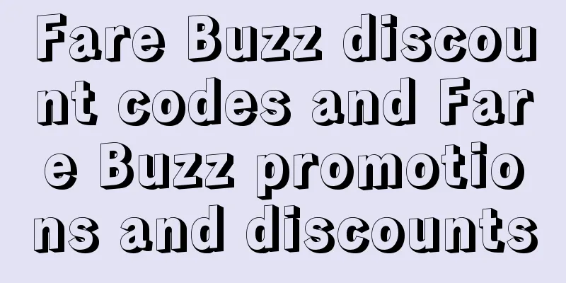 Fare Buzz discount codes and Fare Buzz promotions and discounts