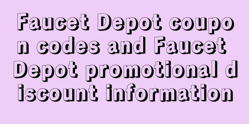 Faucet Depot coupon codes and Faucet Depot promotional discount information