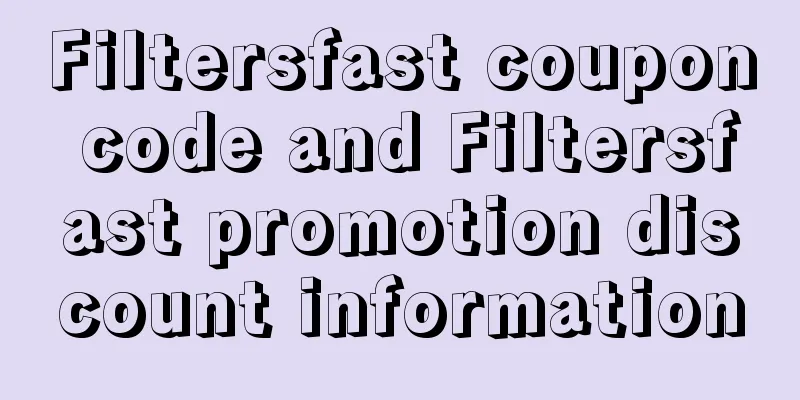 Filtersfast coupon code and Filtersfast promotion discount information