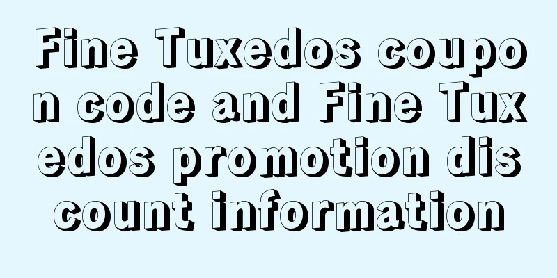 Fine Tuxedos coupon code and Fine Tuxedos promotion discount information