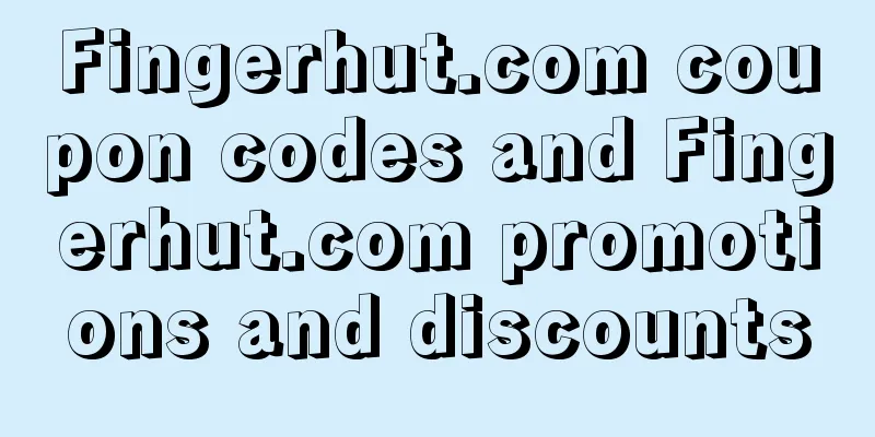 Fingerhut.com coupon codes and Fingerhut.com promotions and discounts