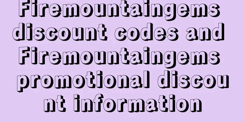 Firemountaingems discount codes and Firemountaingems promotional discount information