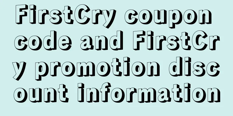 FirstCry coupon code and FirstCry promotion discount information