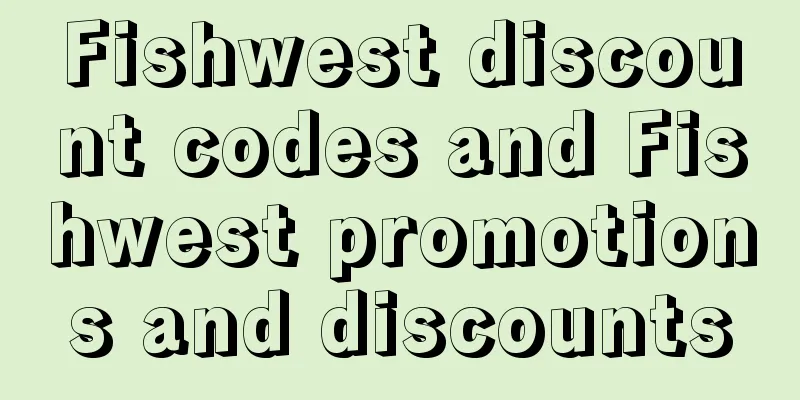 Fishwest discount codes and Fishwest promotions and discounts
