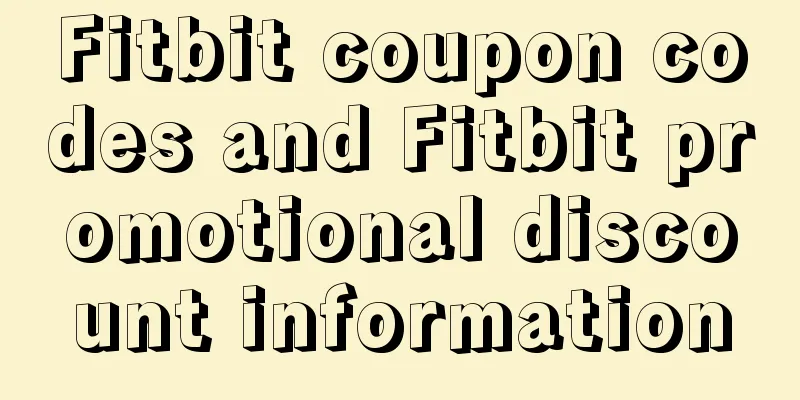 Fitbit coupon codes and Fitbit promotional discount information