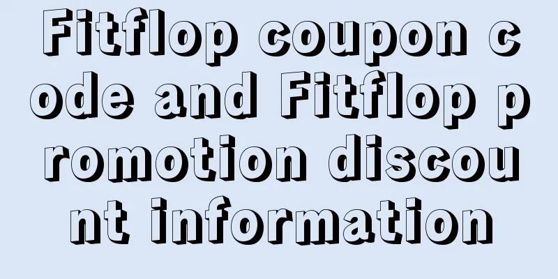 Fitflop coupon code and Fitflop promotion discount information