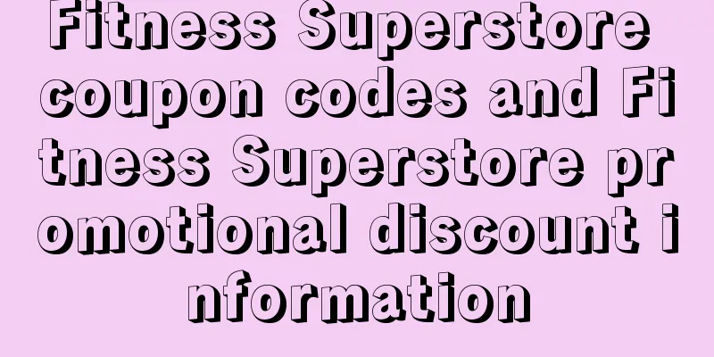 Fitness Superstore coupon codes and Fitness Superstore promotional discount information