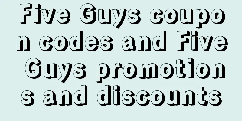 Five Guys coupon codes and Five Guys promotions and discounts