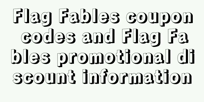 Flag Fables coupon codes and Flag Fables promotional discount information