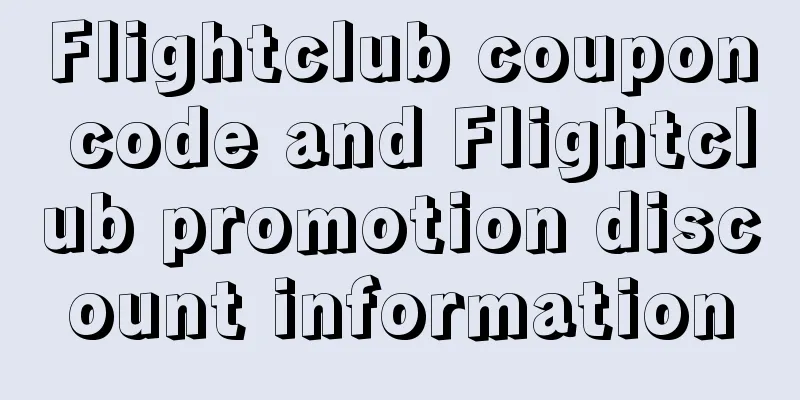 Flightclub coupon code and Flightclub promotion discount information