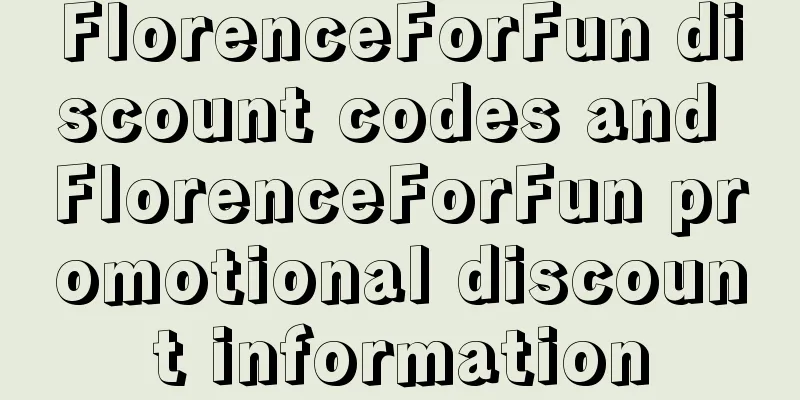 FlorenceForFun discount codes and FlorenceForFun promotional discount information