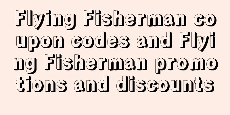Flying Fisherman coupon codes and Flying Fisherman promotions and discounts