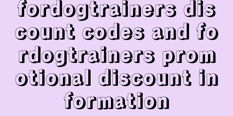 fordogtrainers discount codes and fordogtrainers promotional discount information
