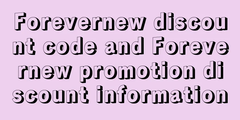 Forevernew discount code and Forevernew promotion discount information