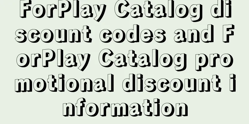 ForPlay Catalog discount codes and ForPlay Catalog promotional discount information