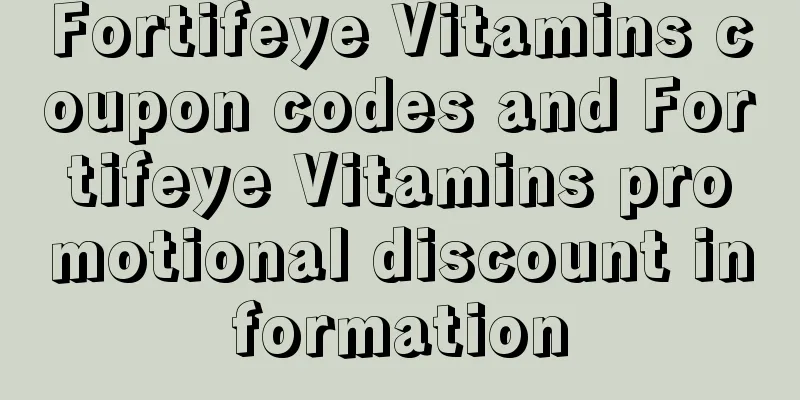 Fortifeye Vitamins coupon codes and Fortifeye Vitamins promotional discount information