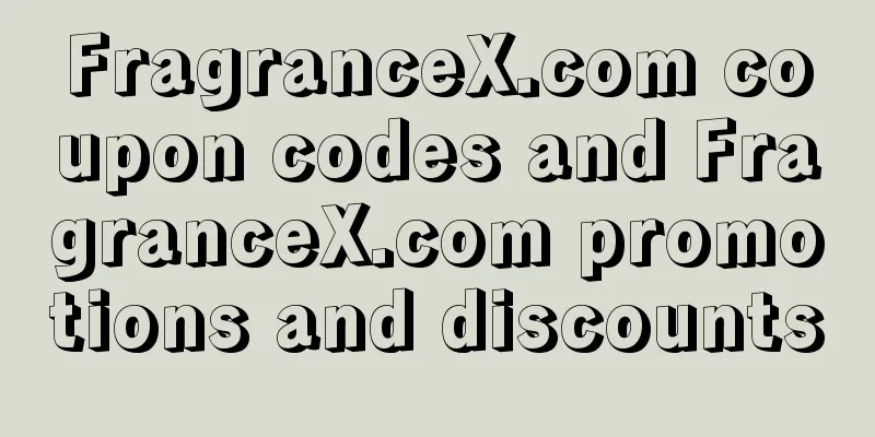 FragranceX.com coupon codes and FragranceX.com promotions and discounts