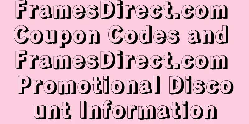 FramesDirect.com Coupon Codes and FramesDirect.com Promotional Discount Information