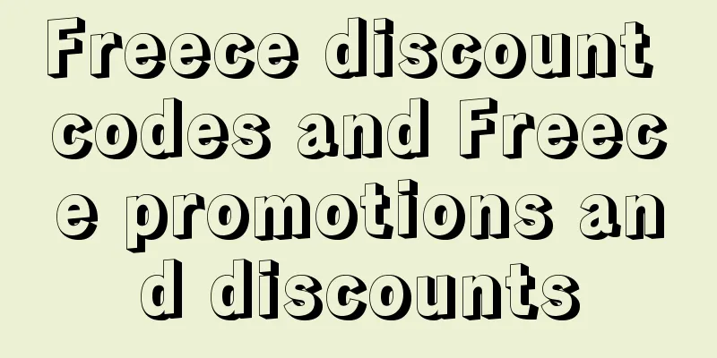 Freece discount codes and Freece promotions and discounts