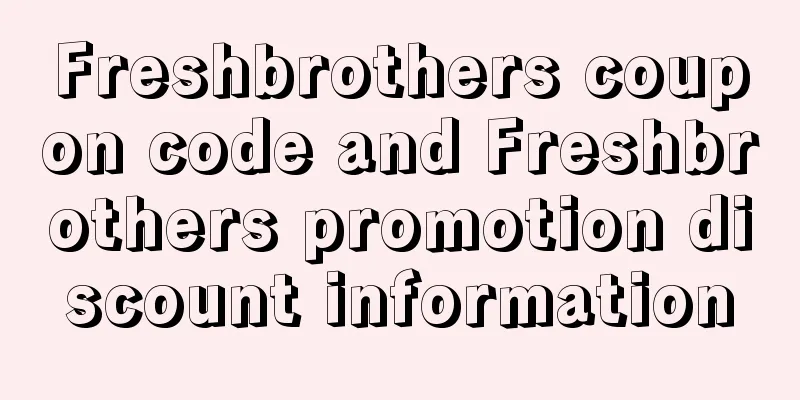 Freshbrothers coupon code and Freshbrothers promotion discount information