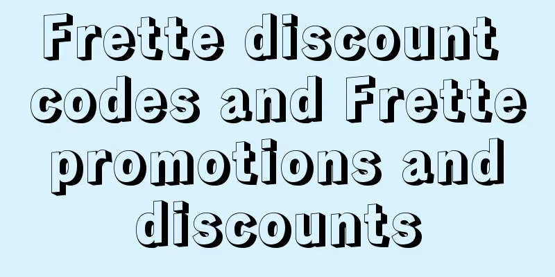 Frette discount codes and Frette promotions and discounts