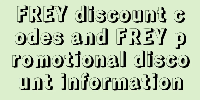 FREY discount codes and FREY promotional discount information
