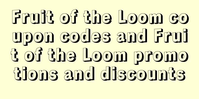Fruit of the Loom coupon codes and Fruit of the Loom promotions and discounts