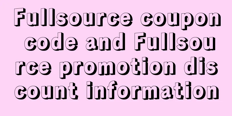 Fullsource coupon code and Fullsource promotion discount information