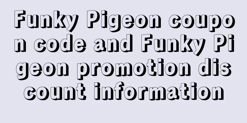 Funky Pigeon coupon code and Funky Pigeon promotion discount information