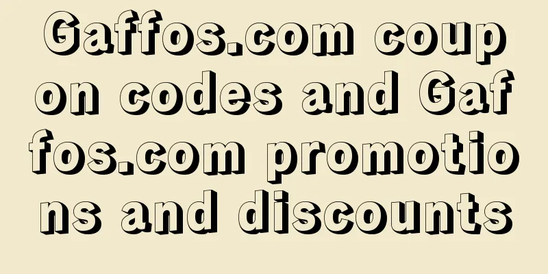 Gaffos.com coupon codes and Gaffos.com promotions and discounts