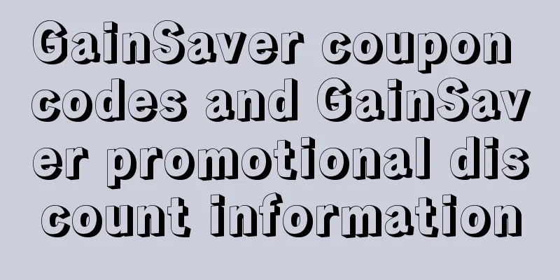 GainSaver coupon codes and GainSaver promotional discount information