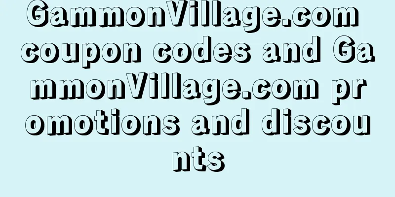GammonVillage.com coupon codes and GammonVillage.com promotions and discounts
