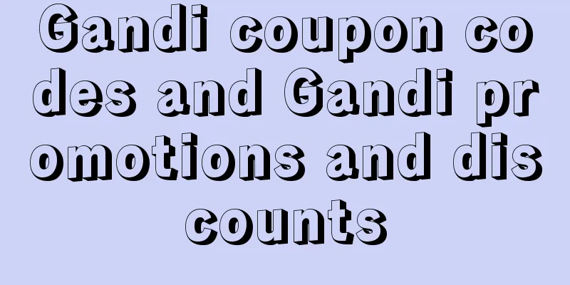 Gandi coupon codes and Gandi promotions and discounts