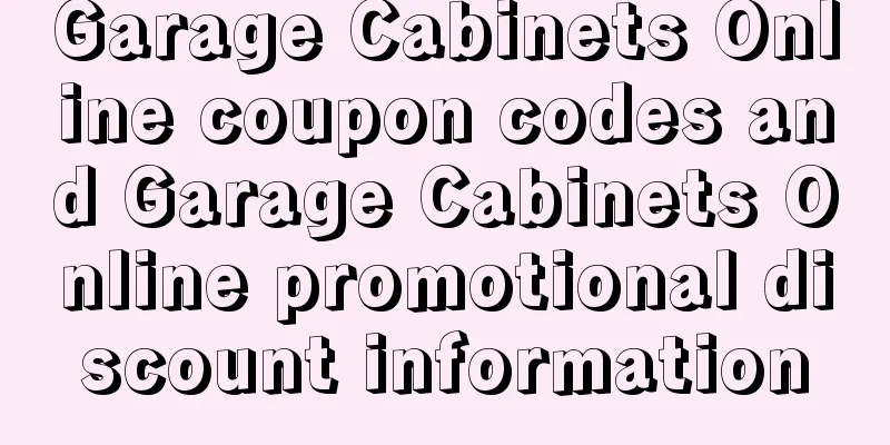 Garage Cabinets Online coupon codes and Garage Cabinets Online promotional discount information